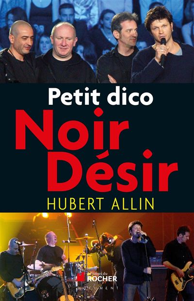 Petit dico de Noir Désir