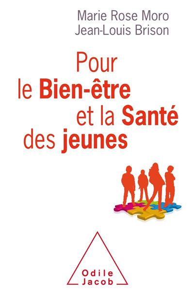 Pour le  bien-être et la santé des jeunes - Marie Rose Moro - broché