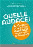 Quelle audace !