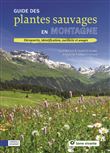 Guide des plantes sauvages en montagne