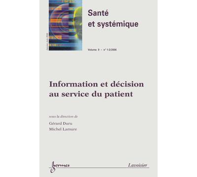 Information et decision au service du patient sante et syste