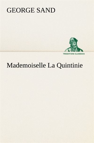 Mademoiselle la quintinie -  Sand G - broché