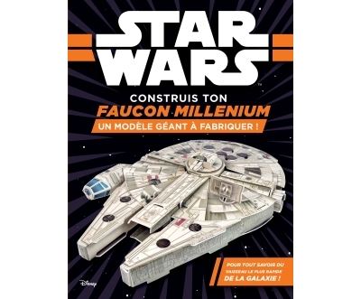 Construis ton Faucon Millenium