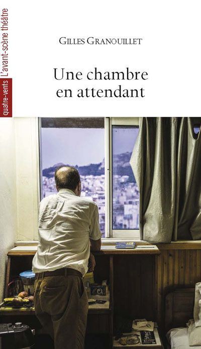 Une Chambre en Attendant - Gilles Granouillet - broché