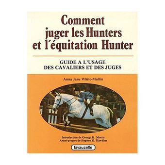 Comment juger les Hunters et l'équitation Hunter