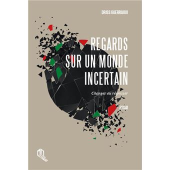 Regards sur un monde incertain