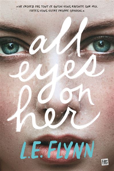 All Eyes on Her - Laurie Elizabeth Flynn - broché