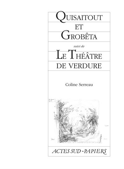 Quisaitout et Grobêta suivi de Le théâtre de verdure