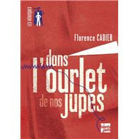 Dans l'ourlet de nos jupes