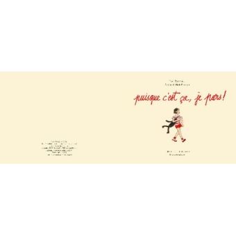 Puisque c'est ça, je pars !