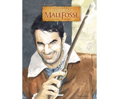Les Chemins de malefosse - Integrale Chapitre III