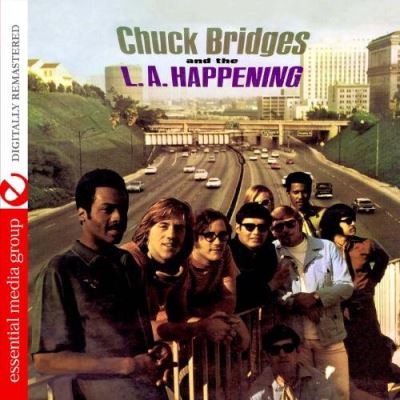 Chuck bridges and the l a happening/remasterise