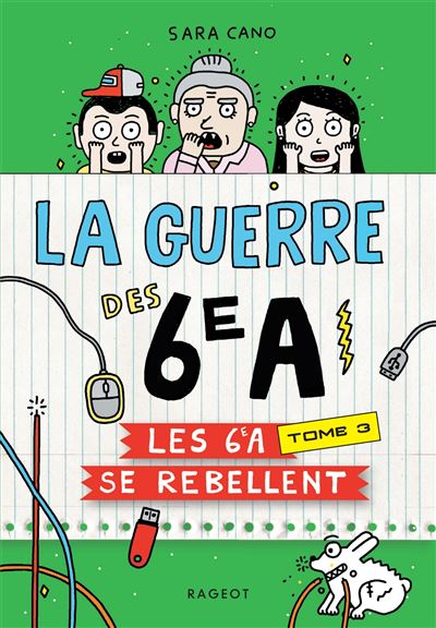 La guerre des 6e A - Les 6e A se rebellent - Sara Cano - Poche