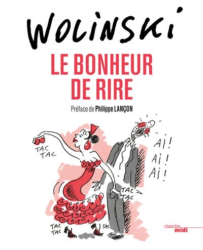 Le Bonheur De Rire Broche Georges Wolinski Philippe Lancon Achat Livre Fnac