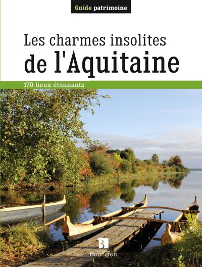 Charmes insolites de l'Aquitaine -  Collectif - broché