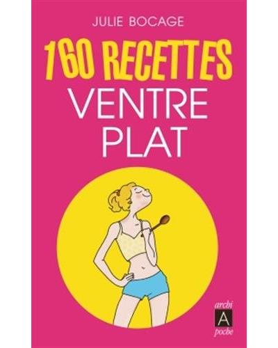 160 recettes ventre plat