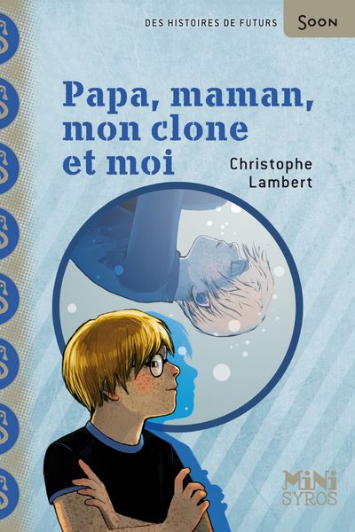 Papa, maman, mon clone et moi - Christophe Lambert - broché