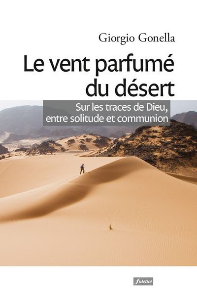 Dans le désert, le parfum du vent