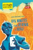 Dix minutes pour héro
