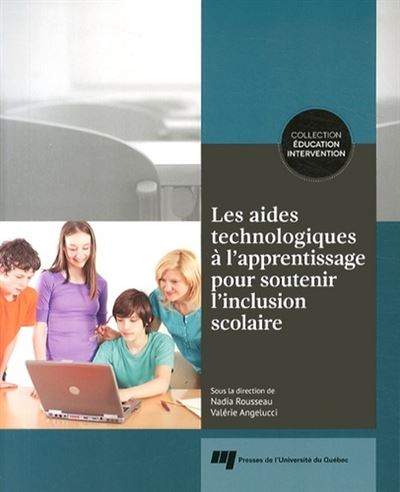 Les aides technologiques à l'apprentissage pour soutenir l'inclusion scolaire