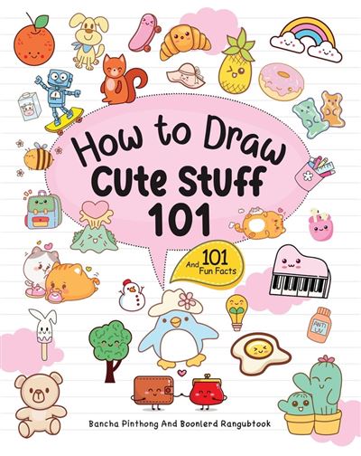 How To Draw 101 Cute Stuff For Kids with Fun Facts 101 Simple and Easy ...