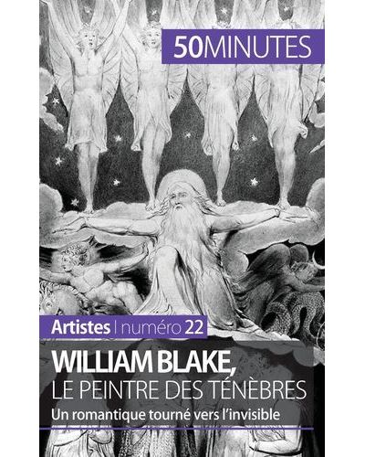 William Blake, le peintre des ténèbres