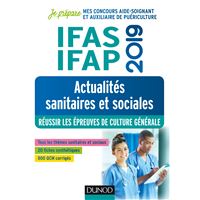 IFAS-IFAP 2019 - Actualités sanitaires et sociales - Réussir les épreuves de culture générale