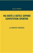Ma boîte à outils Sophro compétition sportive