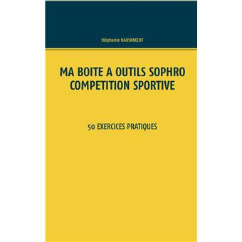 Ma boîte à outils Sophro compétition sportive