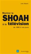 Montrer la Shoah à la télévision