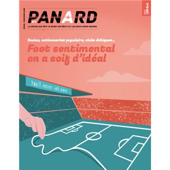 PANARD n°7 : Foot sentimental, on a soif d'idéal - Printemps 2025