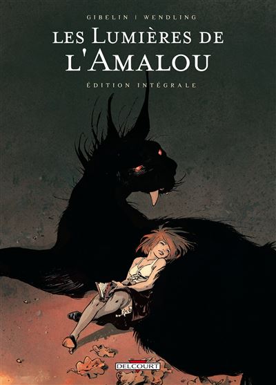 Les Lumières de l'Amalou - Intégrale T1 à