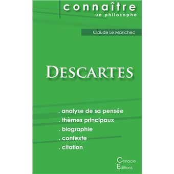 Comprendre Descartes Analyse Complete De Sa Pensee Analyse Complete De Sa Pensee Poche Rene Descartes Achat Livre Fnac