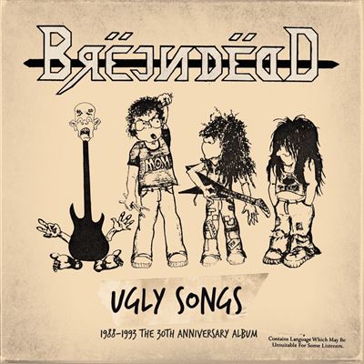 Ugly songs 1988/1993