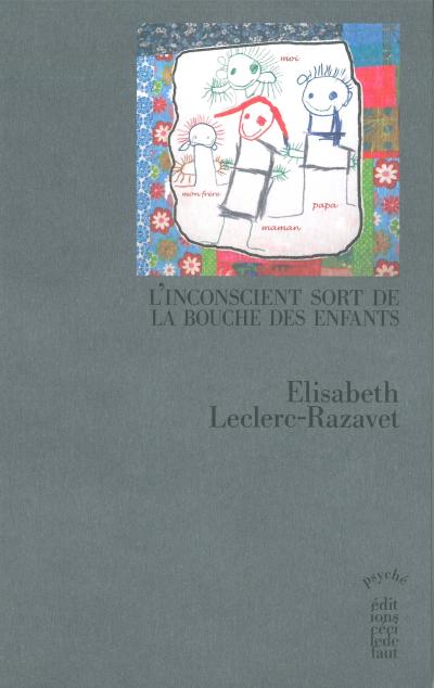 L'inconscient sort de la bouche des enfants