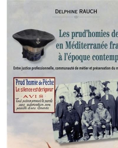 Les prud'homies de peche en mediterranee franþaise a l'epoqu