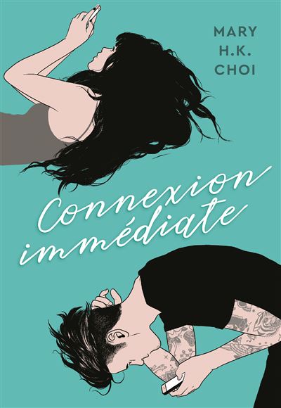 Connexion immédiate - broché - Mary H.K. Choi, Simon Baril - Achat Livre ou ebook | fnac