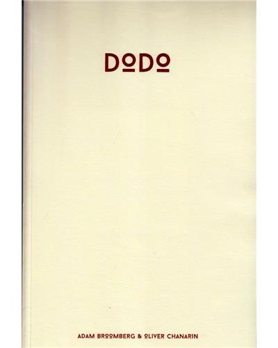 Dodo -  ADAM BROOMBERG (Autor), BROOMBERG, ADAM;CHANARI, OLIVER (Autor), Oliver Chanari (Autor)