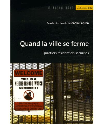 Quand la ville se ferme