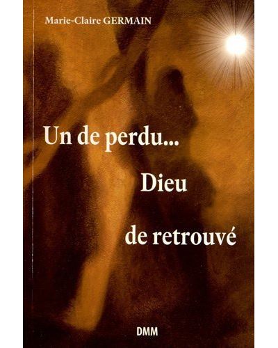 Un de perdu... Dieu de retrouvé