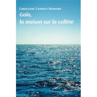 Gaïa, la maison sur la colline