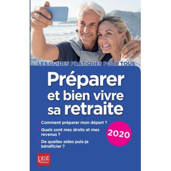 Préparer et bien vivre sa retraite 2020
