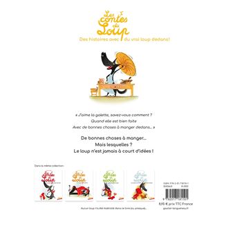 Les contes du Loup - Le Loup aime la galette