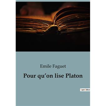 Pour qu'on lise Platon
