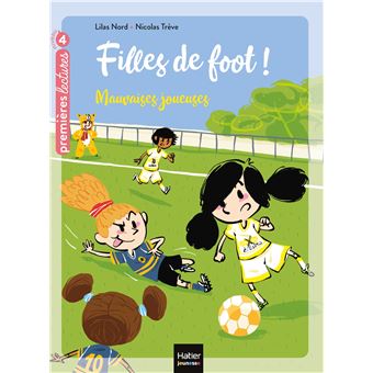 Filles de foot - Mauvaises joueuses CE1/CE2 dès 7 ans