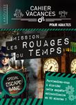 Cahier de vacances Larousse spécial ESCAPE GAME - Dans les rouages du temps
