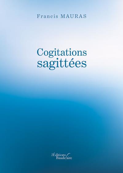 Cogitations sagittées