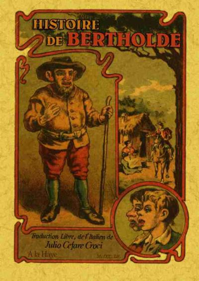 Histoire de Bertholde 2 parties en 1 volume - Giulio Cesare