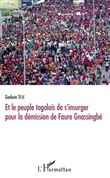 Et le peuple togolais de s'insurger pour la démission de Faure Gnassingbé