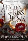 THE FALLEN AND THE KISS OF DUSK